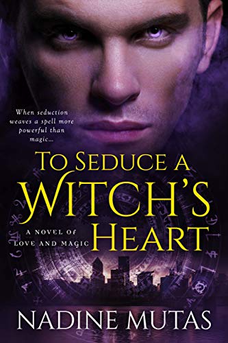 To Seduce a Witch'e Heart by Nadine Mutas
